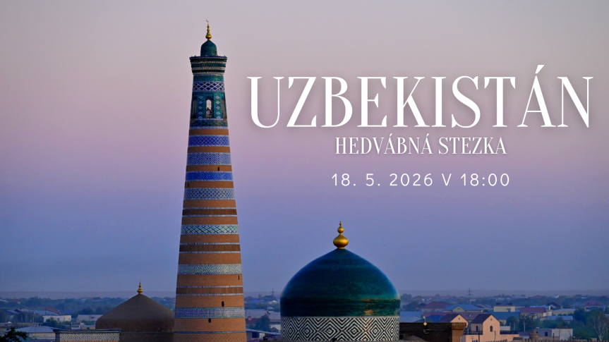 Cestovatelská beseda – Uzbekistán – Lenka a Václav Špillarovi