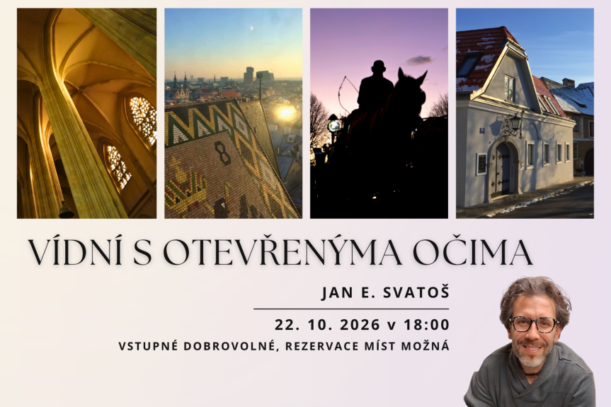Jan E. Svatoš – VÍDNÍ S OTEVŘENÝMA OČIMA – cestovatelská beseda